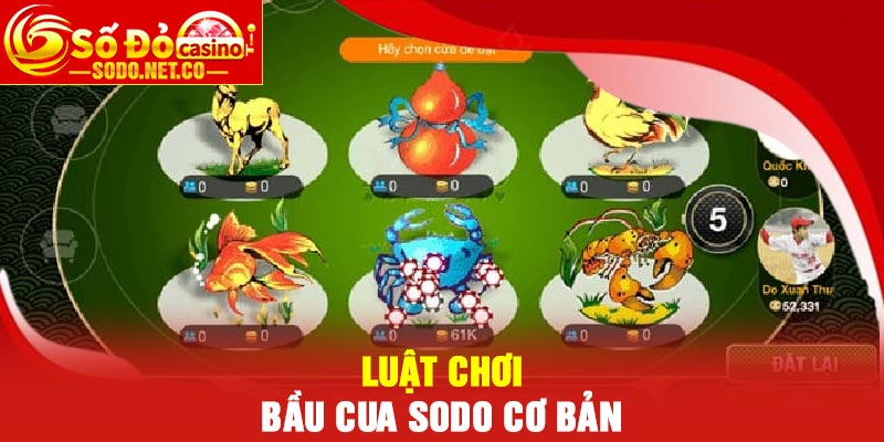 Luật chơi Bầu cua Sodo cơ bản